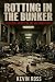 ROTTING IN THE BUNKER:: Ego...