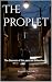 The Prophet: The Demons of ...