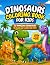 Dinosaurs Coloring Book for...