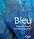 Bleu: Quand la nature invente l'exception