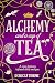 Alchemy and a Cup of Tea (Tomes & Tea #4)