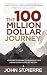 The 100 Million Dollar Jour...