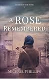 A Rose Remembered...