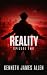 Reality: Episode Two