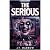 The Serious