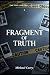 FRAGMENT OF TRUTH by Michael Curry