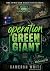 Operation Green Giant by Cameron White
