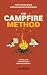 The Campfire Method: Warm u...