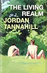 The Living Realm by Jordan Tannahill