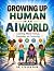 Growing Up Human In An AI W...