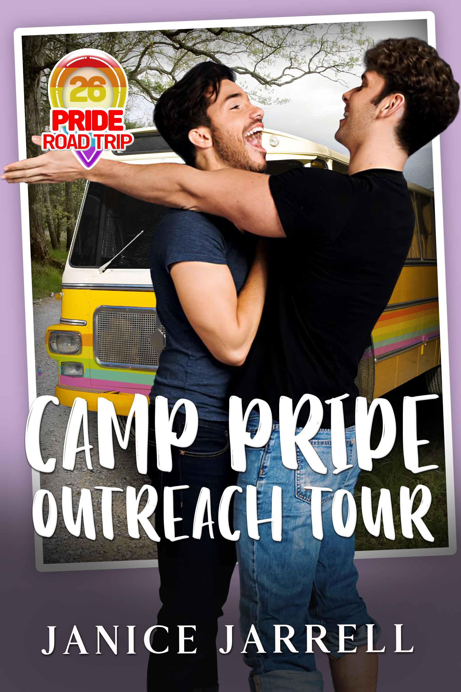 Camp Pride–Outreach Tour: Where PRIDE finds you. (Kindle Edition)