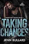 Taking Chances (Unwritten Truths Duet #2) Book cover for Taking Chances (Unwritten Truths Duet #2)