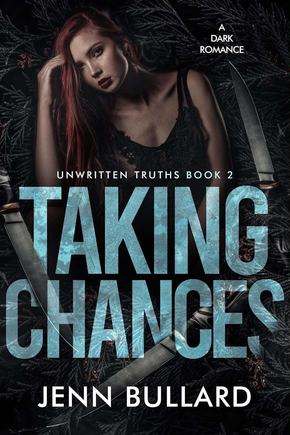 Taking Chances (Unwritten Truths Duet #2)