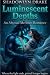 Luminescent Depths: An Abys...