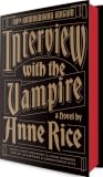 Interview with the Vampire: 50th Anniversary Edition (Vampire Chronicles)