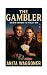 The Gambler: Know When to W...