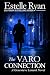 The Varo Connection (Book 32) by Estelle Ryan