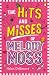 The Hits and Misses of Melody Moss