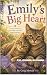 Emily's Big Heart by Greg Mercer