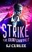 Strike (The Colony Carnival...
