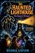 The Haunted Lighthouse: The...