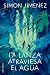 La lanza atraviesa el agua
