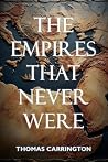 The Empires That ...