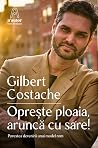 Oprește ploaia, a...
