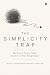The Simplicity Trap: The Br...
