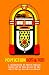 PopFiction: 60s & 70s: A collection of stories Inspired by the music of the 60s & 70s