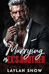 Marrying My Ex’s ...