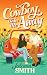 Cowboy, Take Me Away (Willow Creek, #2)