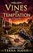 Vines of Temptation: Book Two of The Blackthorne Inheritance Series