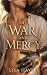 Of War and Mercy by Lisa Hayes Of War and Mercy by Lisa Hayes