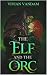 The Elf and The Orc