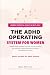 The ADHD Operating System for Women by MaYa Thornton