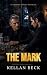 The Mark: A Dark Mafia MM Romance - Undercover Enemies-to-Lovers (Ferraro Series Book 2)