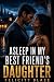 Asleep in My Best Friend’s ...