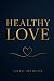 Healthy Love by Greg Mercer
