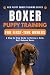 Boxer Puppy Training for Fi...