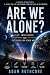 Are We Alone?