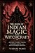 The Book of Indian Magic an...