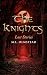 The Knights: Lost Stories