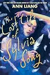 The Lost Life of Sylvia Song by Ann Liang