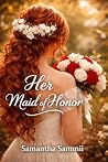 Her Maid of Honor