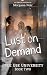 Lust on Demand: Free Use Un...