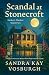 Scandal at Stonecroft: (Sac...