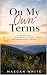 On My Own Terms: Choosing M...