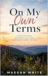 On My Own Terms: ...