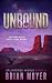 Unbound: Tethers hold. Until they break. (Splintered World Book 2)